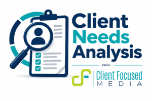 Client Needs Audit: Full Comprehensive Media and Marketing Assessment
