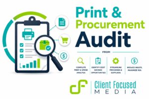 Print, Promo & Procurement Audit - Client Needs Assessment